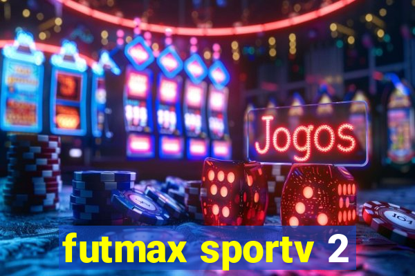 futmax sportv 2